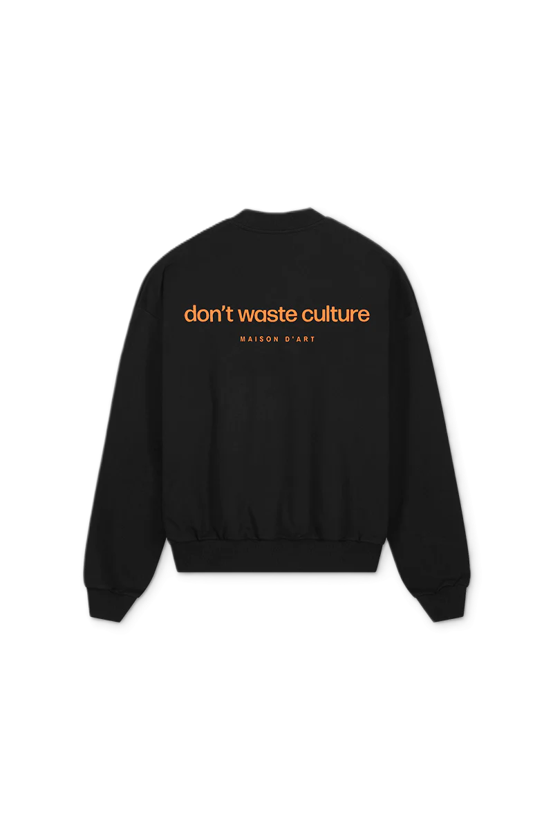 DON’T WASTE CULTURE - SWEATER MATT